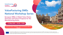 ValueFacturing SMEs National Workshop Series – European SMEs in Global Value Chains